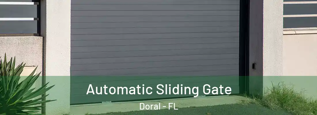  Automatic Sliding Gate Doral - FL