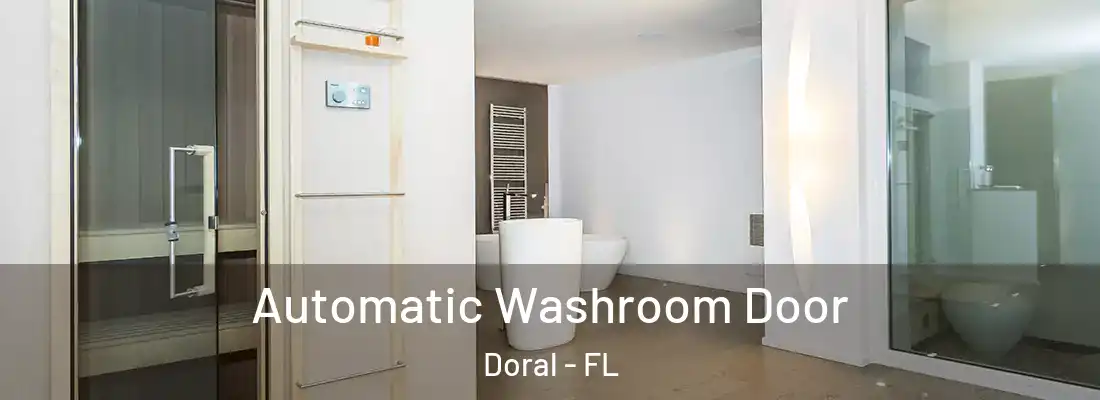  Automatic Washroom Door Doral - FL
