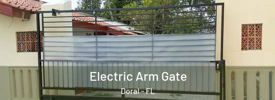 Electric Arm Gate Doral - FL