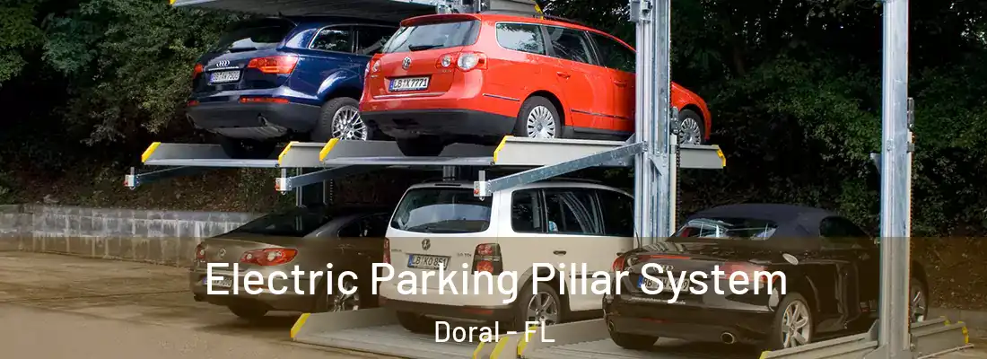  Electric Parking Pillar System Doral - FL