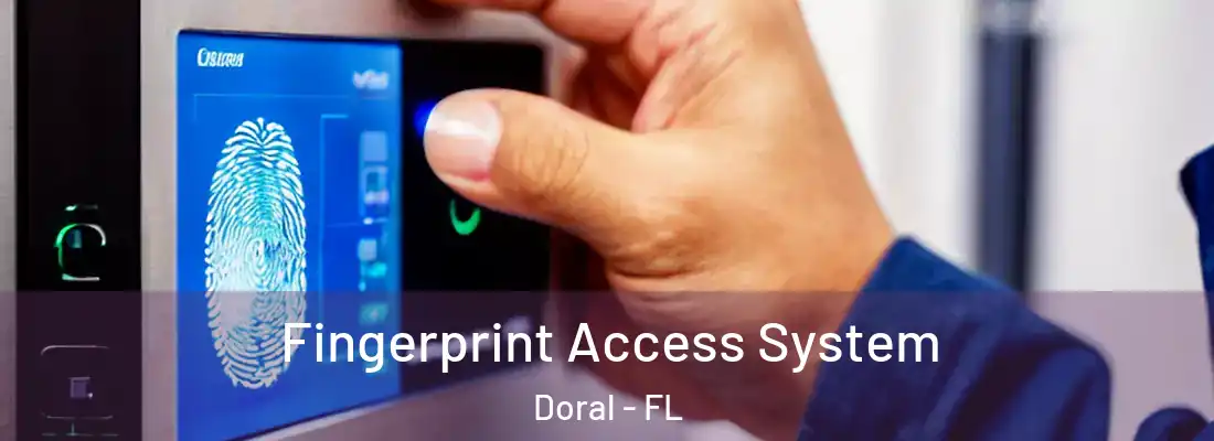  Fingerprint Access System Doral - FL