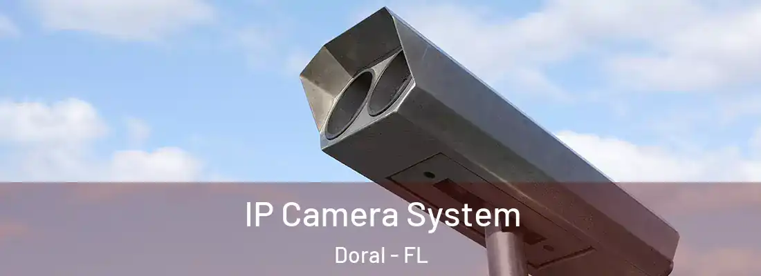  IP Camera System Doral - FL