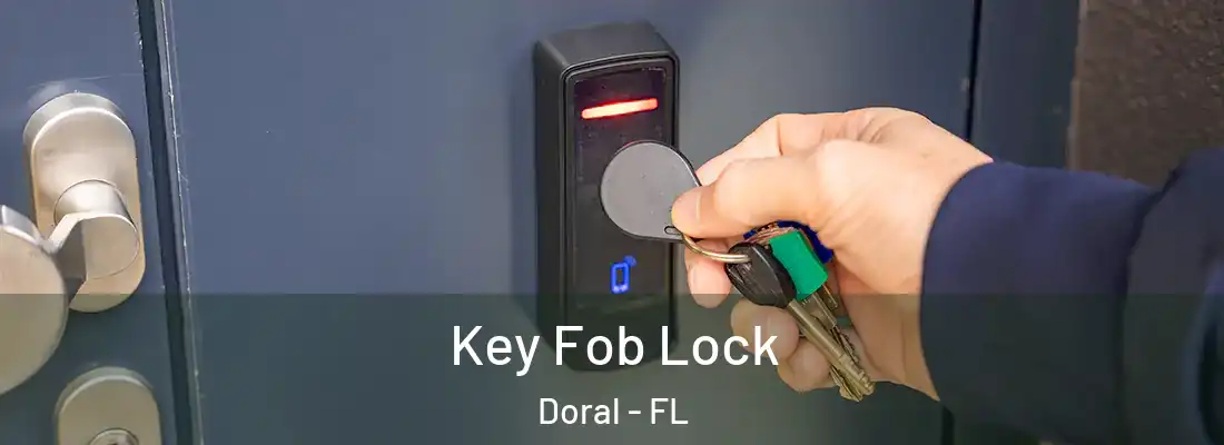  Key Fob Lock Doral - FL