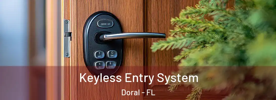  Keyless Entry System Doral - FL