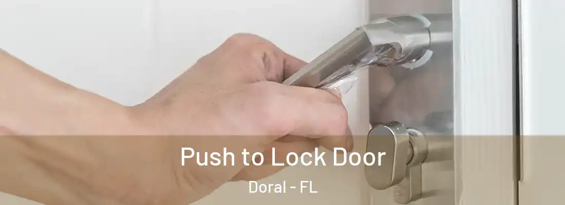  Push to Lock Door Doral - FL