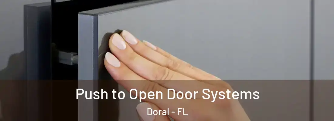  Push to Open Door Systems Doral - FL