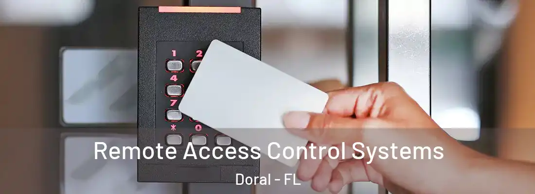  Remote Access Control Systems Doral - FL