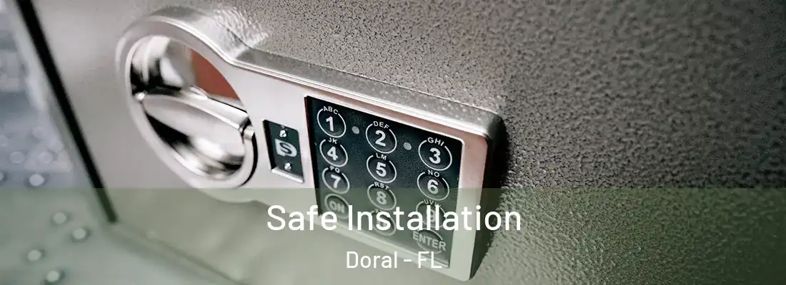  Safe Installation Doral - FL