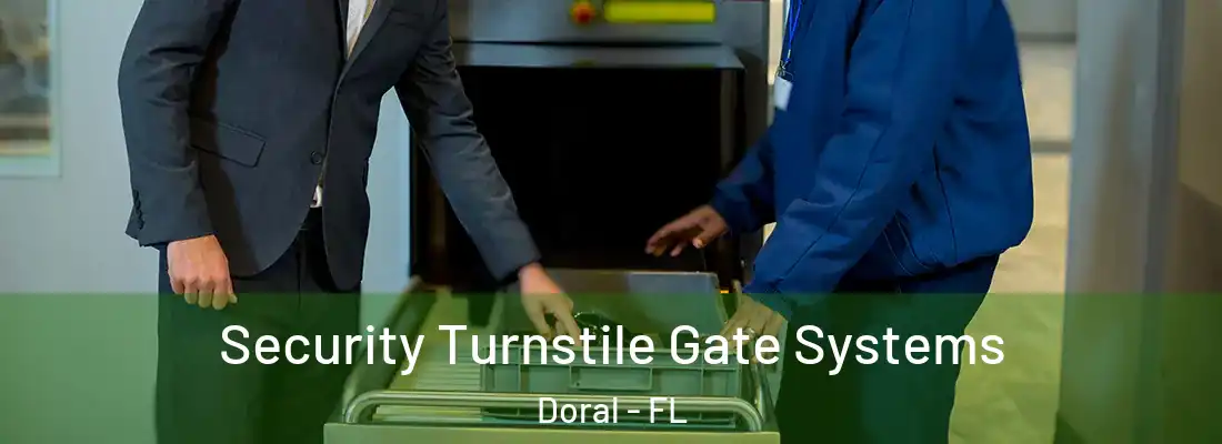  Security Turnstile Gate Systems Doral - FL